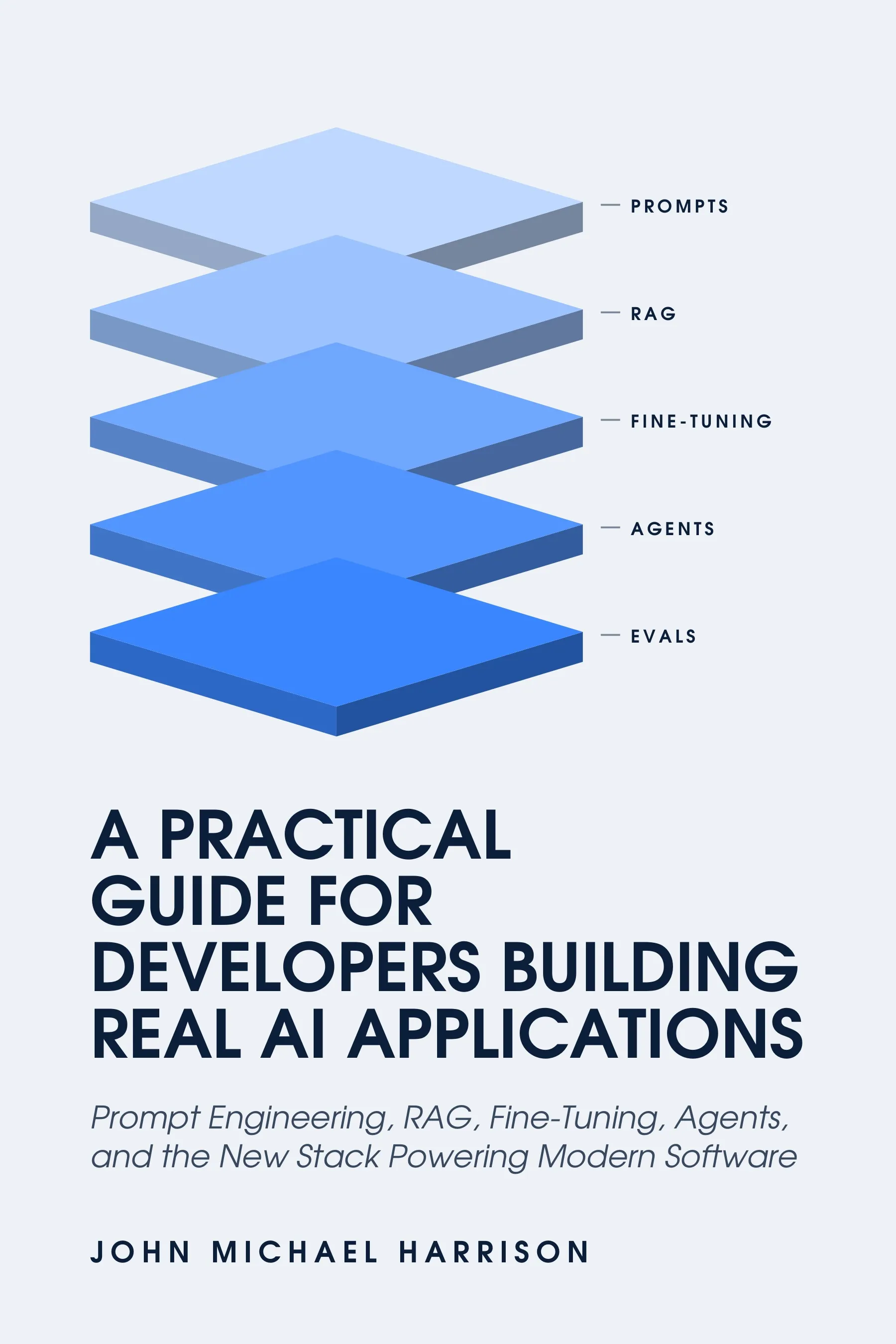 A Practical Guide for Developers Building Real AI Applications book cover