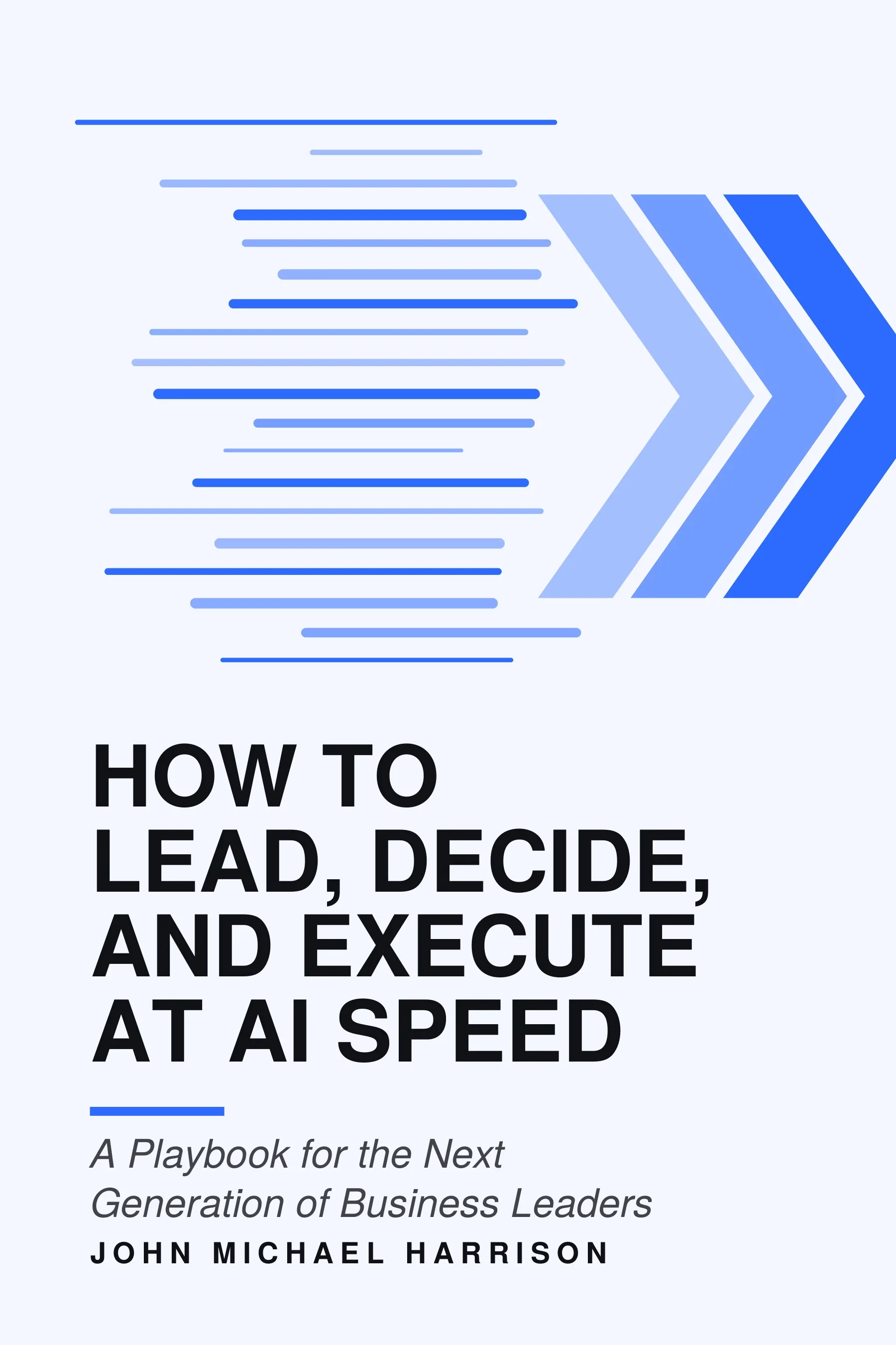 How to Lead, Decide, and Execute at AI Speed book cover